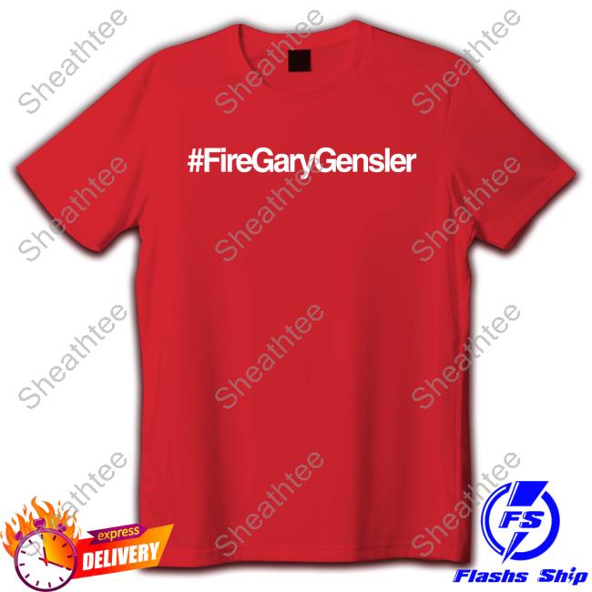 #FireGaryGensler Shirt