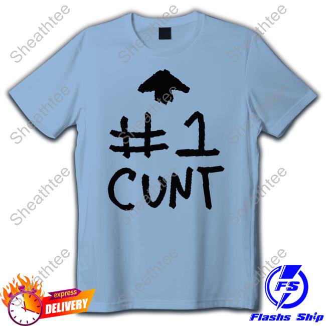 Official #1 Cunt Shirts